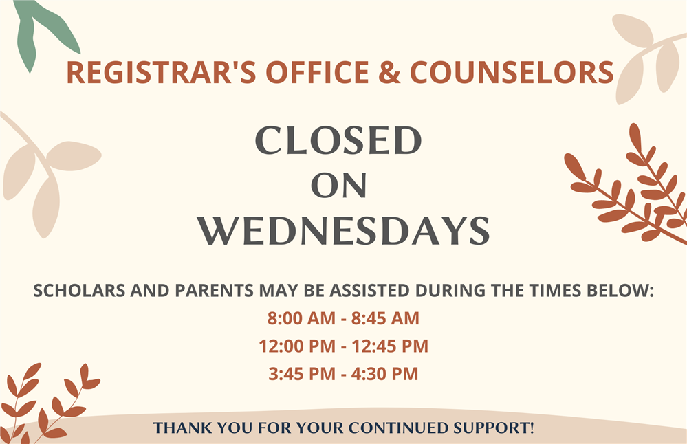 Registrar's Office & Counselors Closed on Wednesdays